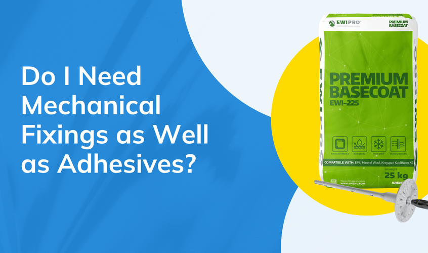 Do I Need Mechanical Fixings as Well as Adhesives?