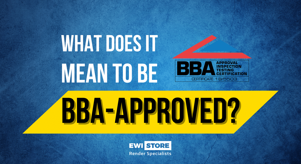 Promotional graphic explaining BBA approval for EWI Pro systems. Available exclusively at EWI Store, our range of BBA-approved products meets the highest industry standards, offering confidence, reliability, and long-term performance for installers and homeowners.