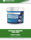 EWI-050 Mosaic Render Safety Data Sheet.pdf